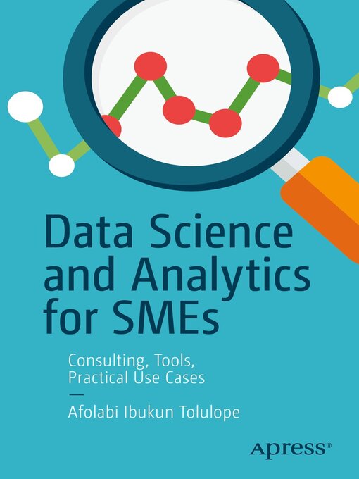 Title details for Data Science and Analytics for SMEs by Afolabi Ibukun Tolulope - Available